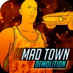 Mad Town Demolition