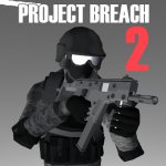 Project Breach 2