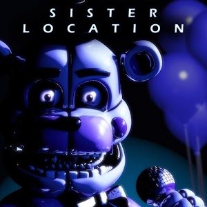 Five Nights at Freddy\'s: Sister Location